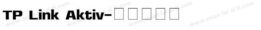 TP Link Aktiv字体转换